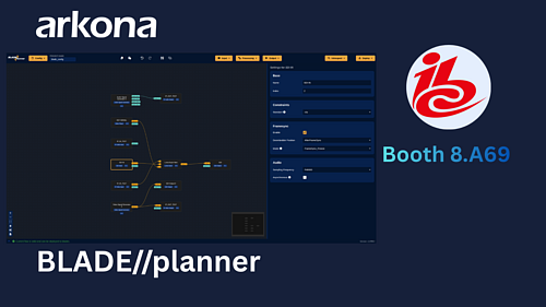 Arkona Brings BLADEplanner to IBC2026 for Its European Exhibition Premiere F.png